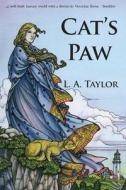 Cat's Paw di L. A. Taylor edito da FTL PUBLICATIONS