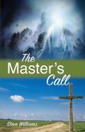 The Master's Call di Steve Williams edito da John Marshall Ministries