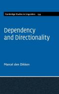 Dependency and Directionality di Marcel Den Dikken edito da Cambridge University Press
