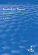 Complex Policy Planning di Philip Haynes edito da Taylor & Francis Ltd
