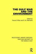 The Gulf War And The Environment edito da Taylor & Francis Ltd