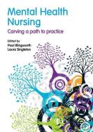 Mental Health Nursing di Paul Illingworth, Laura Singleton edito da Taylor & Francis Ltd