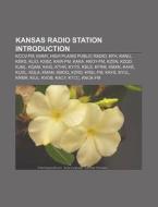 Kansas Radio Stations: Kccv-fm, Klzr, Ka di Books Llc edito da Books LLC, Wiki Series