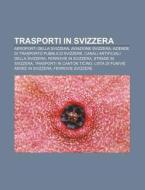 Trasporti In Svizzera: Aeroporti Della S di Fonte Wikipedia edito da Books LLC, Wiki Series