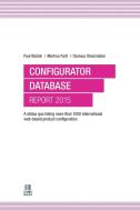 Configurator Database Report 2015 di Paul Blazek, Martina Partl, Clarissa Streichsbier edito da Lulu.com