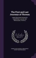 The First And Last Journeys Of Thoreau di Henry David Thoreau edito da Palala Press