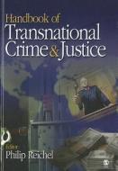 Handbook of Transnational Crime & Justice edito da SAGE PUBN