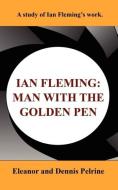 Ian Fleming di Eleanor Pelrine, Dennis Pelrine edito da Wildside Press