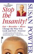 Stop the Insanity di Susan Powter edito da POCKET BOOKS