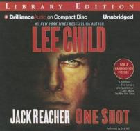 Jack Reacher: One Shot (Movie Tie-In Edition): A Novel di Lee Child edito da Brilliance Audio