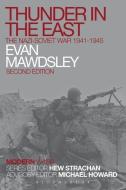 Thunder in the East di Evan Mawdsley edito da Bloomsbury Publishing PLC