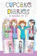 Cupcake Diaries 3 Books in 1!: Katie and the Cupcake Cure; MIA in the Mix; Emma on Thin Icing di Coco Simon edito da Simon Spotlight