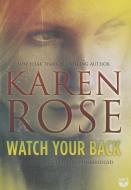 Watch Your Back di Karen Rose edito da Blackstone Audiobooks