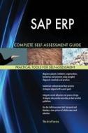 SAP ERP Complete Self-Assessment Guide di Gerardus Blokdyk edito da 5STARCooks