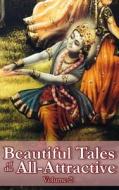Beautiful Tales of the All-Attractive: Volume 2: Divine Origins & Evolutions di Vraja Kishor, Vic Dicara edito da Createspace