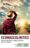 Ecomasculinities di RUB N CENAMOR edito da Rowman & Littlefield