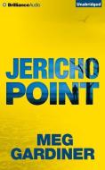 Jericho Point di Meg Gardiner edito da Brilliance Audio