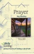 Holy Living Series di Ray Buckley edito da Abingdon Press