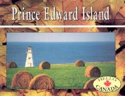 Prince Edward Island di Kumari Campbell edito da Fitzhenry & Whiteside