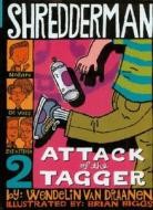 Attack of the Tagger di Wendelin Van Draanen edito da Live Oak Media (NY)