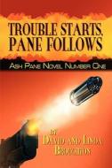 Trouble Starts, Pane Follows di David Broughton edito da America Star Books