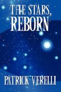 The Stars, Reborn di Patrick Verelli edito da America Star Books