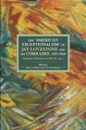 The American Exceptionalism Of Jay Lovestone And His Comrade edito da Haymarket Books