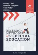 Research Methods In Special Education di Brittany Hott, Frederick Brigham, Corey Peltier edito da SLACK Incorporated