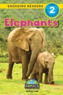 Elephants di Ashley Lee edito da Engage Books