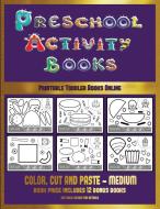 Printable Toddler Books Online (Preschool Activity Books - Medium) di James Manning, Christabelle Manning edito da Kindergarten Workbooks
