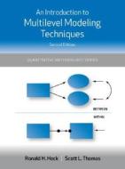 An Introduction To Multilevel Modeling Techniques di Ronald H. Heck, Scott L. Thomas, Lynn N. Tabata edito da Taylor & Francis Ltd