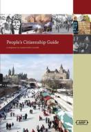 A People's Citizenship Guide: A Response to Conservative Canada edito da ARBEITER RING PUB