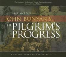 The Pilgrim's Progress di John Bunyan edito da Fellowship for the Performance