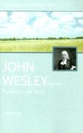 John Wesley: The World Is My Parish - The Life of Wesley di John Telford edito da Ambassador-Emerald International