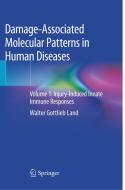 Damage-associated Molecular Patterns In Human Diseases di Walter Gottlieb Land edito da Springer Nature Switzerland Ag