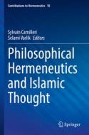 Philosophical Hermeneutics and Islamic Thought edito da Springer International Publishing
