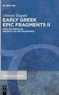 Early Greek Epic Fragments II di Christos Tsagalis edito da De Gruyter