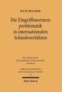 Die Eingriffsnormenproblematik in internationalen Schiedsverfahren di Jette Beulker edito da Mohr Siebeck GmbH & Co. K