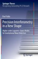 Precision Interferometry in a New Shape di Paul Fulda edito da Springer International Publishing