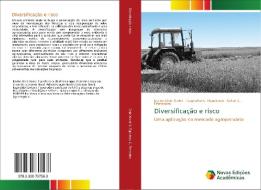 Diversificação e risco di Karine Diniz Xavier, Reginaldo S. Figueiredo, Kellen C. Fernandes edito da Novas Edições Acadêmicas