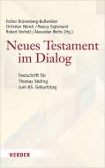 Neues Testament im Dialog edito da Herder Verlag GmbH