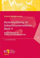 Kostenrechnung im Industrieunternehmen - Band 4 di Guido A. Scheld, Martin Wördenweber edito da Schmidt, Erich Verlag