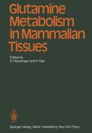 Glutamine Metabolism in Mammalian Tissues edito da Springer Berlin Heidelberg
