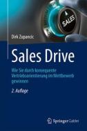 Sales Drive di Dirk Zupancic edito da Springer-Verlag GmbH