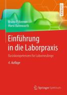 Einführung in die Laborpraxis di Bruno P. Kremer, Horst Bannwarth edito da Springer-Verlag GmbH