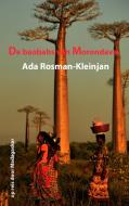 De baobabs van Morondava di Ada Rosman-Kleinjan edito da Books on Demand