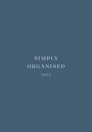 SIMPLY ORGANISED 2022 - simply blue di Lina Marie Walbracht edito da Books on Demand