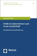 Kritik im Unternehmen und in der Gesellschaft di Winfried Polte edito da Nomos Verlagsges.MBH + Co