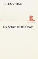 Die Schule der Robinsons di Jules Verne edito da TREDITION CLASSICS