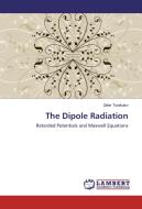 The Dipole Radiation di Zafar Turakulov edito da LAP Lambert Academic Publishing
